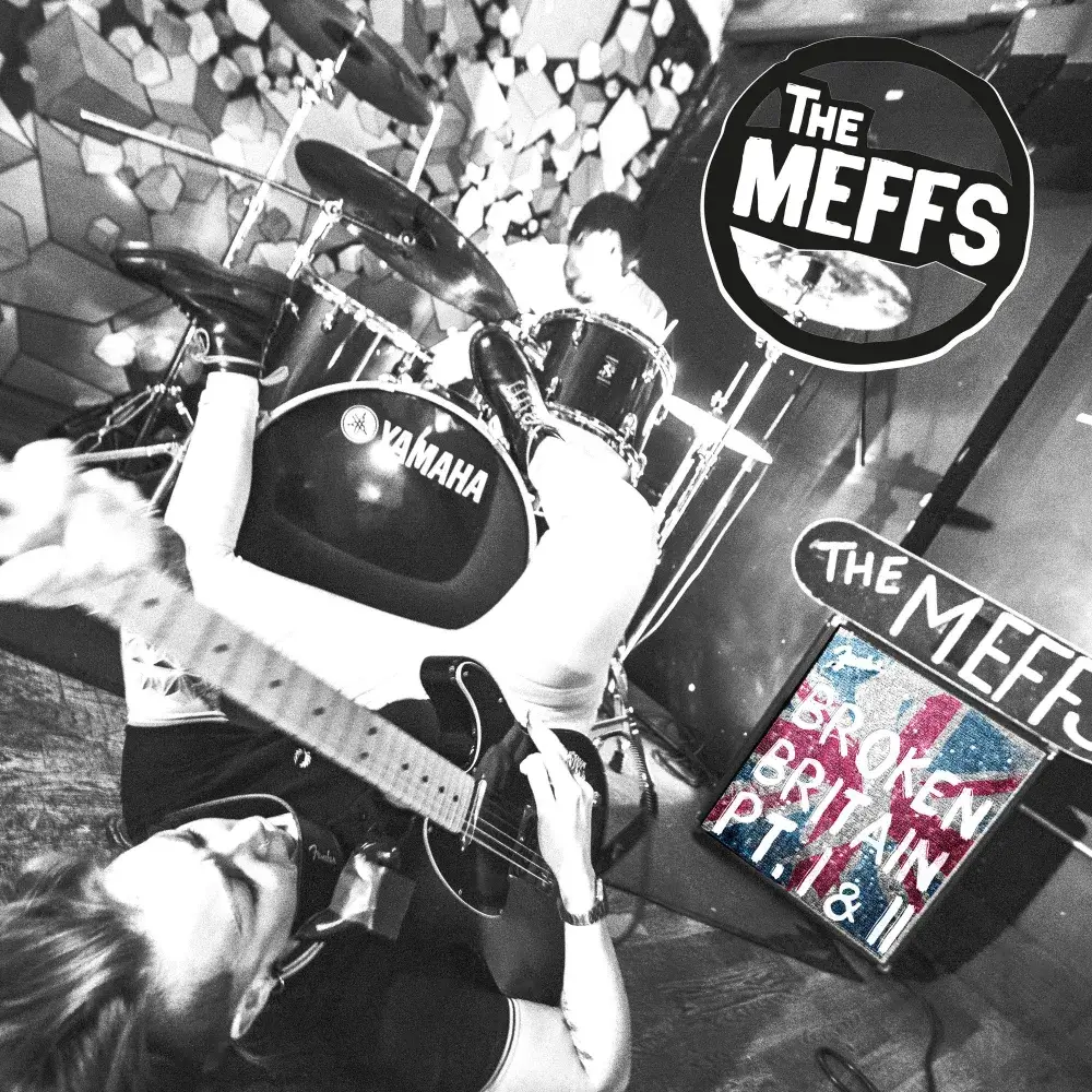 THE MEFFS - Broken Britain Pt. 1+2